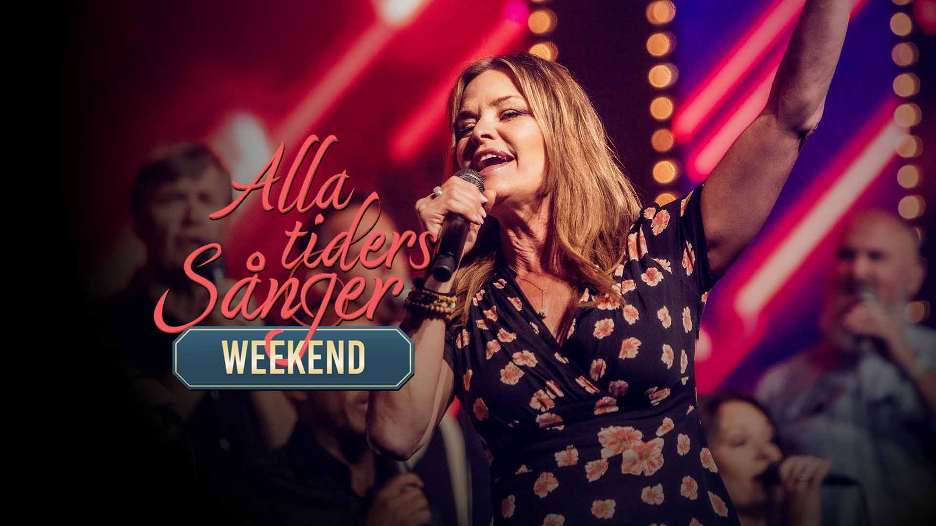 ”Alla tiders sånger” Weekend